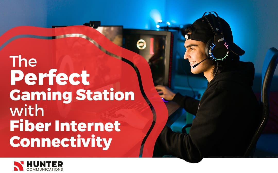 The Perfect Gaming Station with Fiber Internet Connectivity