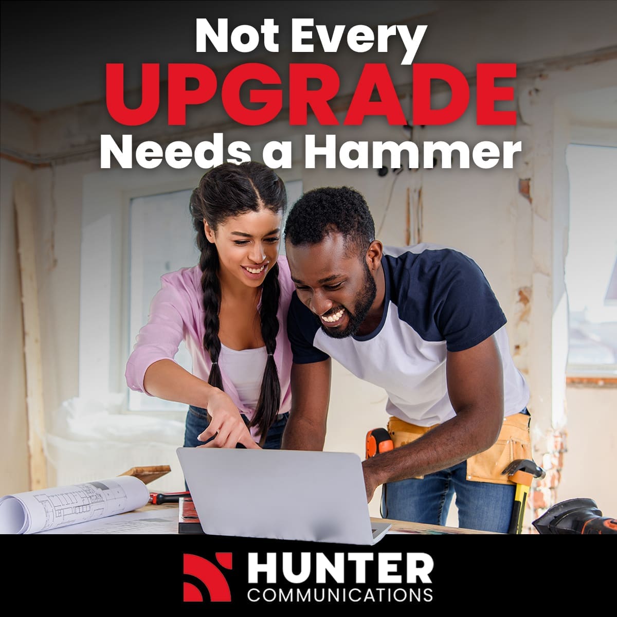 Not Every Upgrade Needs a Hammer Not Every Upgrade Needs a Hammer